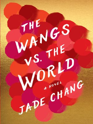 cover image of The Wangs vs. the World
